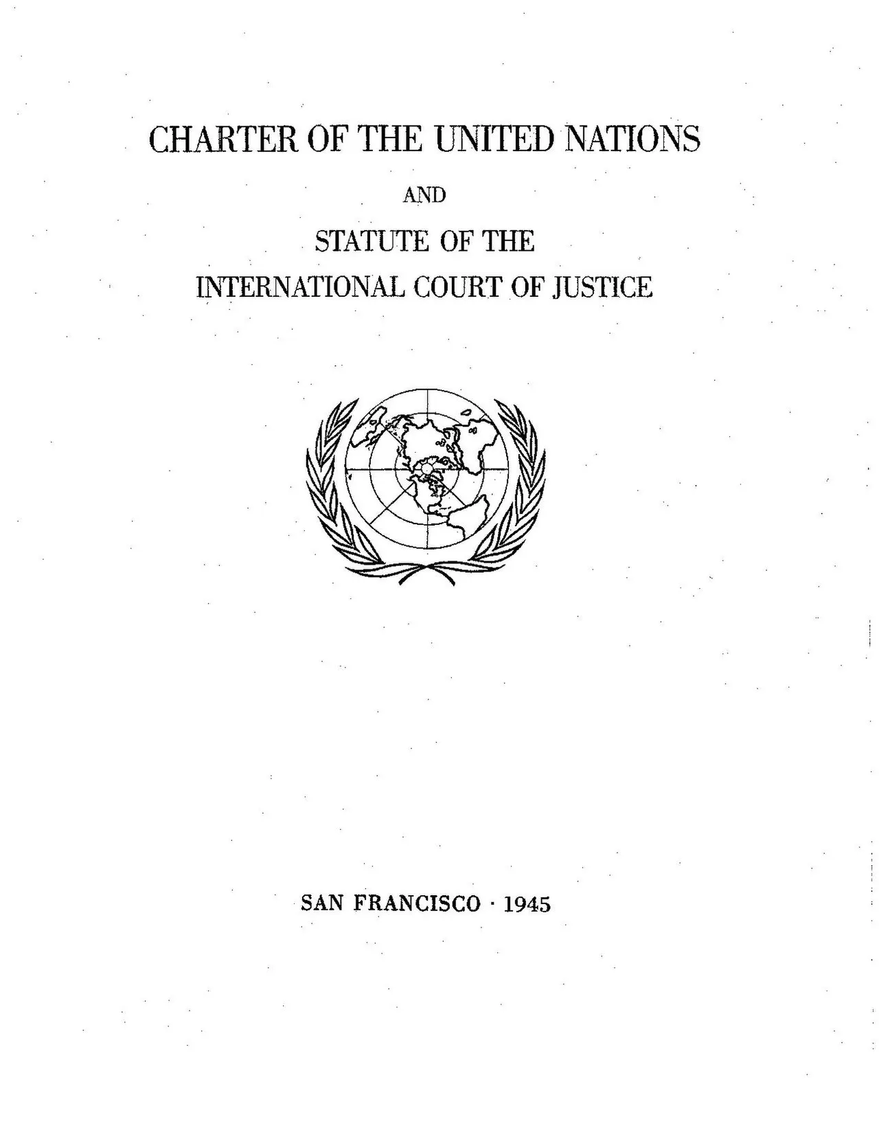 Première page de la Charte des Nations unies et du Statut de la Cour internationale de Justice.